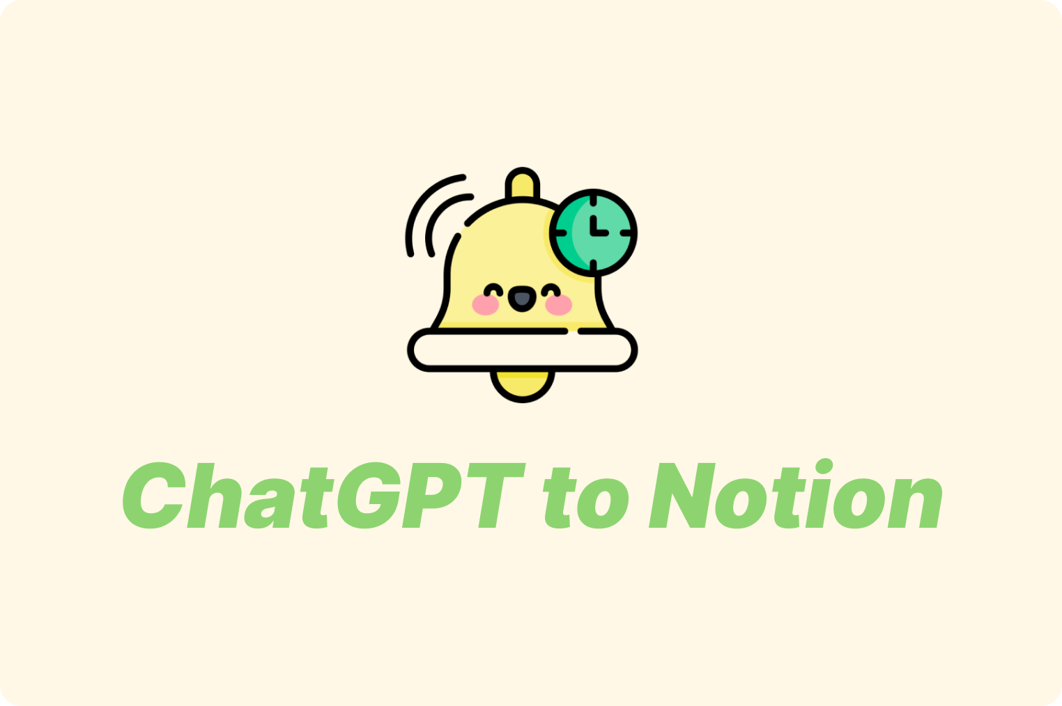 How to use ChatGPT to Notion